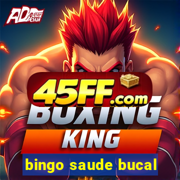 bingo saude bucal